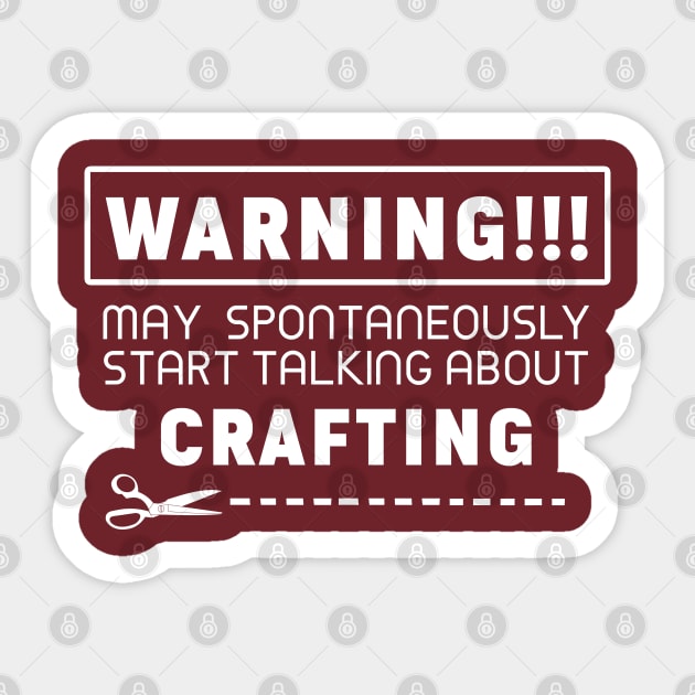 Warning, may spontaneously start talking about crafting Sticker by Purrfect Corner